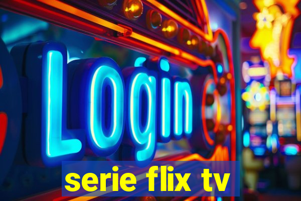 serie flix tv